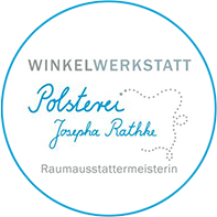 Winkelwerkstatt – Polsterei Josepha Rathke, Raumausstattermeisterin